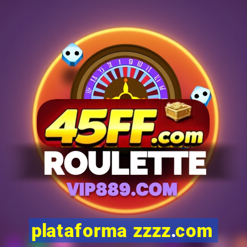 plataforma zzzz.com
